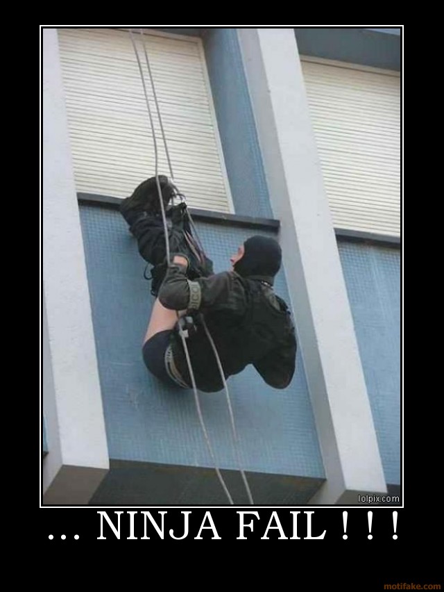 Name:  ninja-fail-demotivational-poster-1222453788.jpg
Views: 6276
Size:  76.6 KB